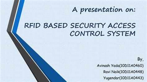 rfid based security system project ppt|RFID Based Access Control System using ppt download.